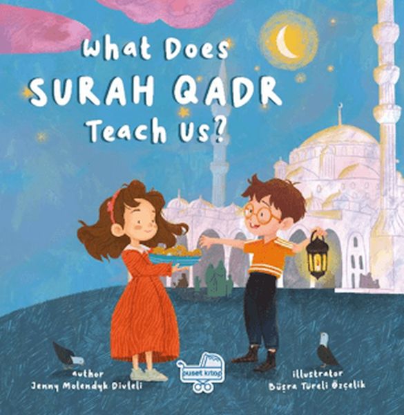 What Does Surah Qadr Teach Us? (İngilizce Kadir Suresi Bize Ne Anlatıyor?) What Does Surah Qadr Teach Us? (İngilizce Kadir Suresi Bize Ne Anlatıyor?)