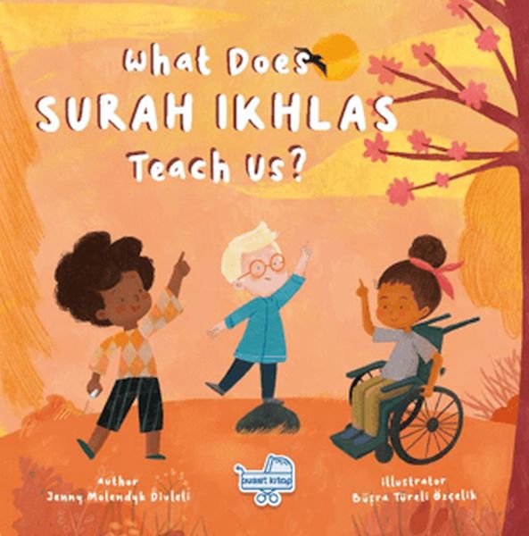 What Does Surah Ikhlas Teach Us? (İngilizce İhlas Suresi Bize Ne Anlatıyor?) What Does Surah Ikhlas Teach Us? (İngilizce İhlas Suresi Bize Ne Anlatıyor?)
