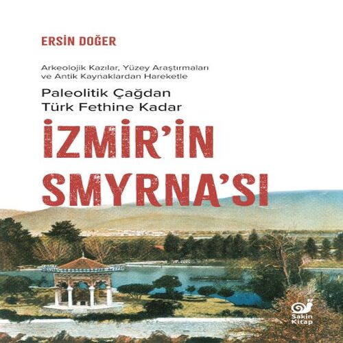 İzmir’in Smyrna’sı İzmir’in Smyrna’sı