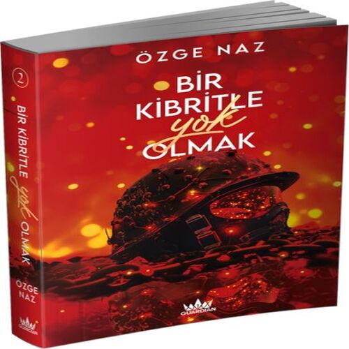 Bir Kibritle Olmak -2 Bir Kibritle Olmak -2