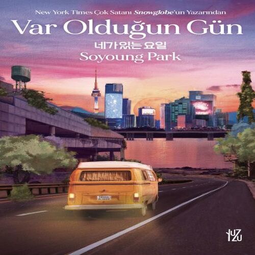 Var Olduğun Gün Var Olduğun Gün