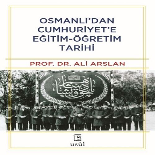 Osmanlı’dan Cumhuriyet’e Eğitim-Öğretim Tarihi