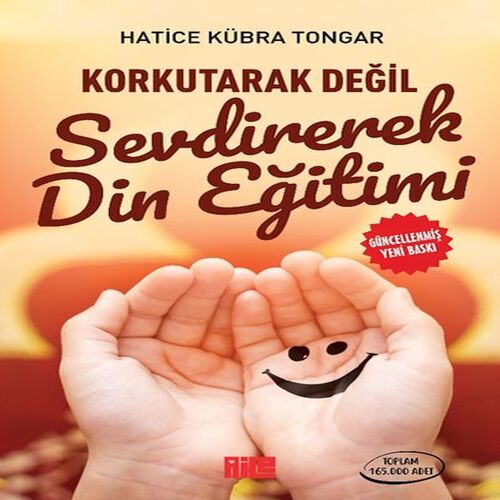 Korkutarak Değil Sevdirerek Din Eğitimi Korkutarak Değil Sevdirerek Din Eğitimi