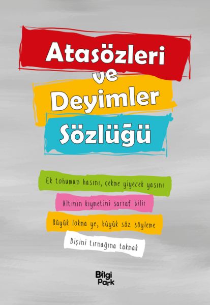 Atasözleri ve Deyimler Sözlüğü Atasözleri ve Deyimler Sözlüğü
