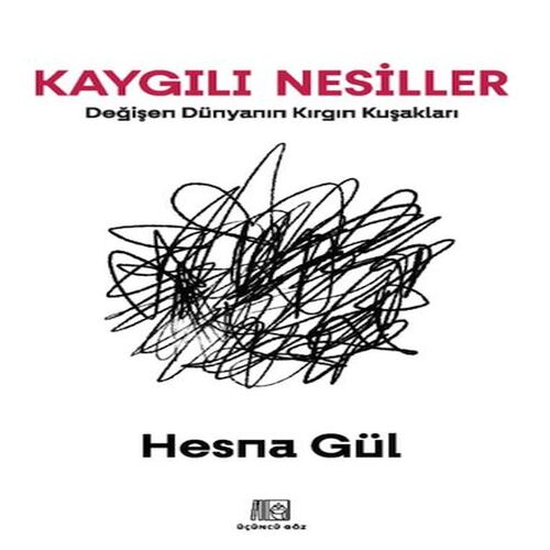 Kaygılı Nesiller Kaygılı Nesiller