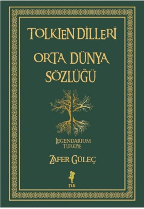 Tolkien Dilleri Orta Dünya Sözlüğü Tolkien Dilleri Orta Dünya Sözlüğü