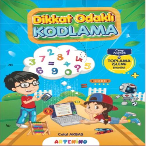 Dikkat Odaklı Kodlama Serisi - Toplama İşlemi Dikkat Odaklı Kodlama Serisi - Toplama İşlemi