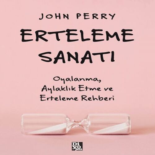 Erteleme Sanatı Erteleme Sanatı
