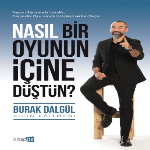 Nasıl Bir Oyunun İçine Düştün? Nasıl Bir Oyunun İçine Düştün?