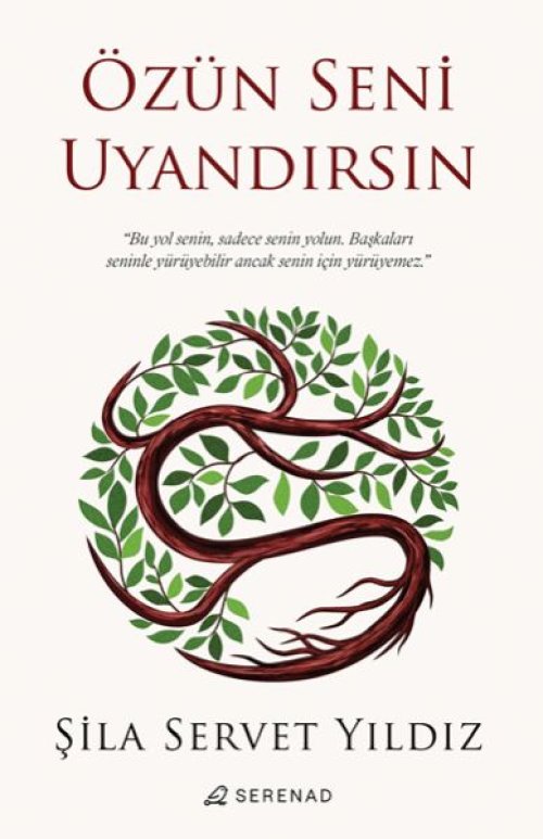 Özün Seni Uyandırsın Özün Seni Uyandırsın
