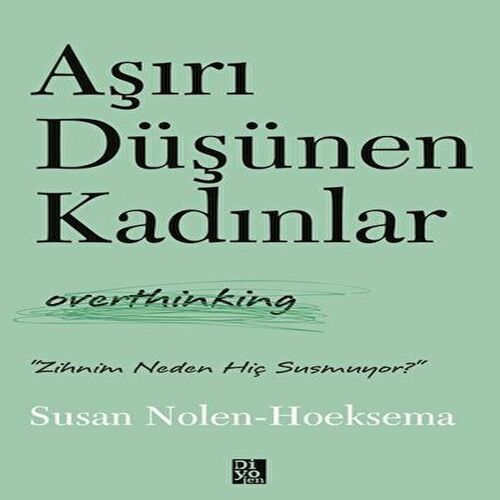 Aşırı Düşünen Kadınlar Aşırı Düşünen Kadınlar