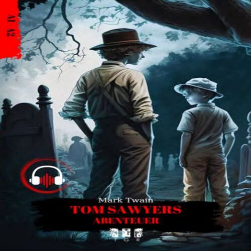 Tom Sawyers Abenteuer (Almanca) Tom Sawyers Abenteuer (Almanca)