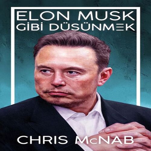 Elon Musk Gibi Düşünmek Elon Musk Gibi Düşünmek