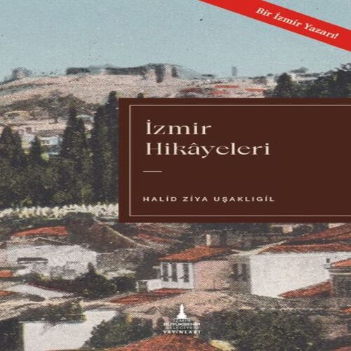 İzmir Hikayeleri İzmir Hikayeleri