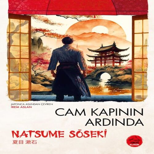 Cam Kapının Ardında Natsume Soseki - Japon Klasikleri Cam Kapının Ardında Natsume Soseki - Japon Klasikleri