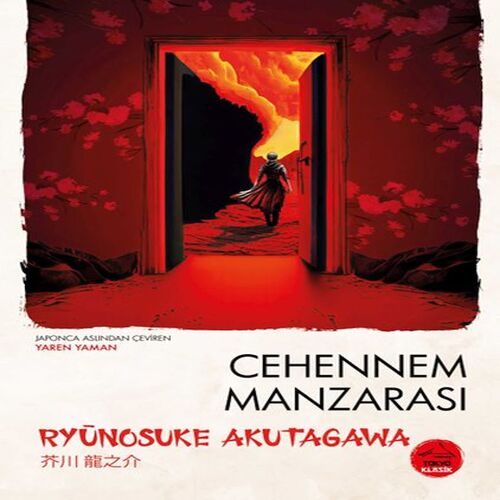 Cehennem Manzarası Ryunosuke Akutagawa - Japon Klasikleri Cehennem Manzarası Ryunosuke Akutagawa - Japon Klasikleri