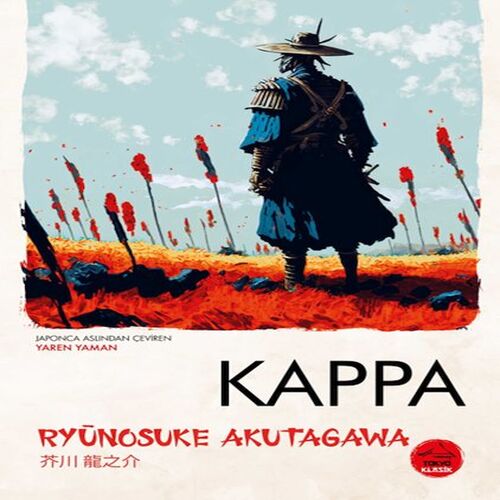 Kappa Ryunosuke Akutagawa - Japon Klasikleri Kappa Ryunosuke Akutagawa - Japon Klasikleri