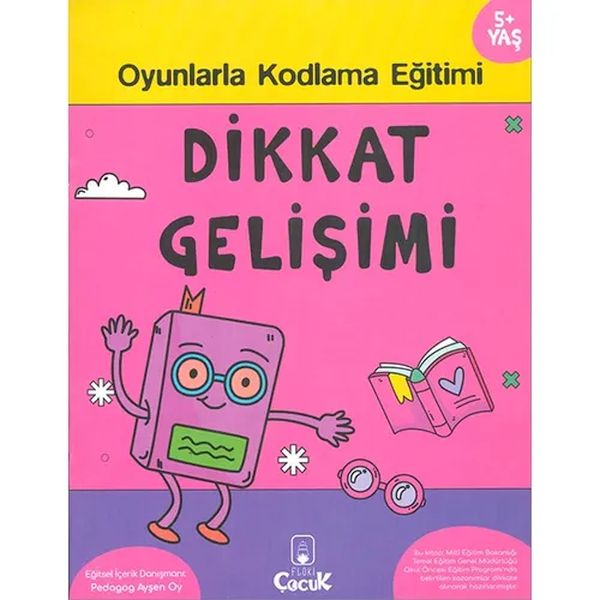 Dikkat Gelişimi 5+ Yaş Oyunlarla Kodlama Dikkat Gelişimi 5+ Yaş Oyunlarla Kodlama
