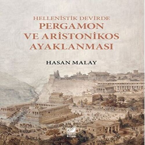 Hellenistik Devirde Pergamon ve Aristonikos Ayaklanması Hellenistik Devirde Pergamon ve Aristonikos Ayaklanması