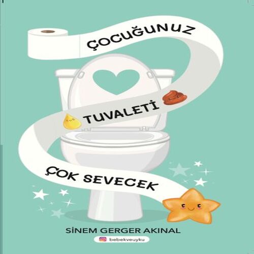 Çocuğunuz Tuvaleti Çok Sevecek Çocuğunuz Tuvaleti Çok Sevecek