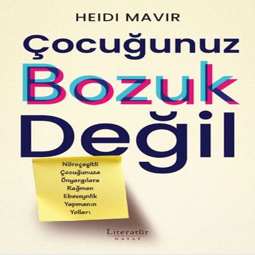 Çocuğunuz Bozuk Değil Çocuğunuz Bozuk Değil