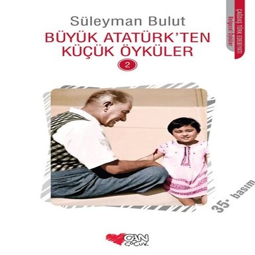 Büyük Atatürk'ten Küçük Öyküler 2 Büyük Atatürk'ten Küçük Öyküler 2