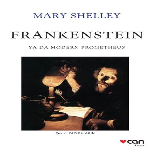 Frankenstein ya da Modern Prometheus Frankenstein ya da Modern Prometheus