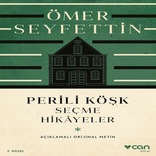 Perili Köşk ve Seçme Hikayeler (Açıklamalı Orijinal Metin) Perili Köşk ve Seçme Hikayeler (Açıklamalı Orijinal Metin)