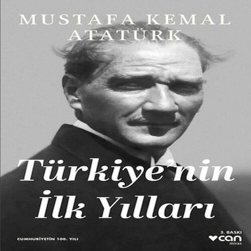Türkiye'nin İlk Yılları Türkiye'nin İlk Yılları