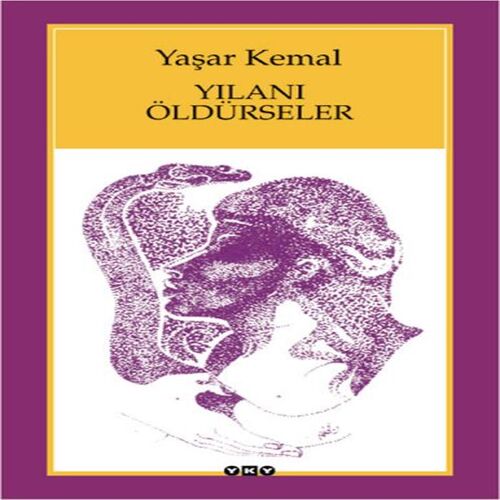 Yılanı Öldürseler Yılanı Öldürseler