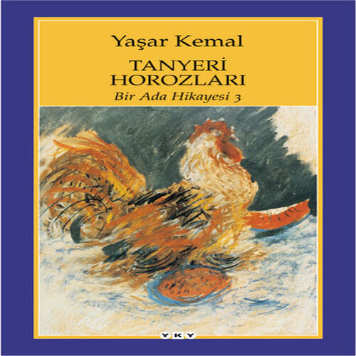 Bir Ada Hikayesi 3 - Tanyeri Horozları Bir Ada Hikayesi 3 - Tanyeri Horozları