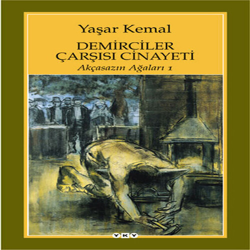 Demirciler Çarşısı Cinayeti - Akçasazın Ağaları 1 Demirciler Çarşısı Cinayeti - Akçasazın Ağaları 1