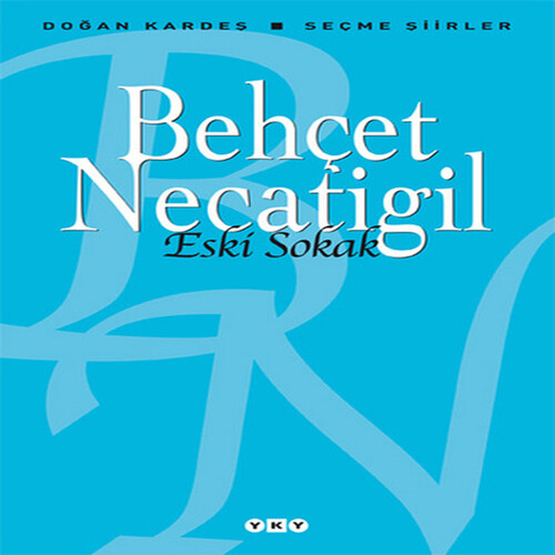 Eski Sokak - Seçme Şiirler Eski Sokak - Seçme Şiirler