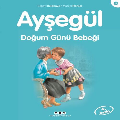 Ayşegül Serisi 12 - Doğum Günü Bebeği Ayşegül Serisi 12 - Doğum Günü Bebeği