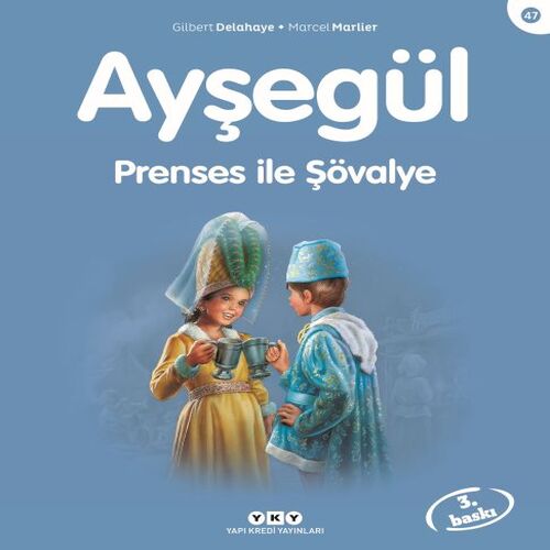 Ayşegül Serisi 47 - Prenses ile Şövalye Ayşegül Serisi 47 - Prenses ile Şövalye