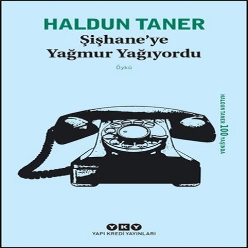 Şişhaneye Yağmur Yağıyordu Şişhaneye Yağmur Yağıyordu