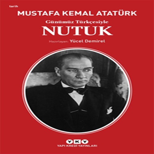 Günümüz Türkçesiyle Nutuk Günümüz Türkçesiyle Nutuk