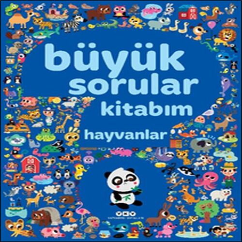 Büyük Sorular Kitabım - Hayvanlar Büyük Sorular Kitabım - Hayvanlar