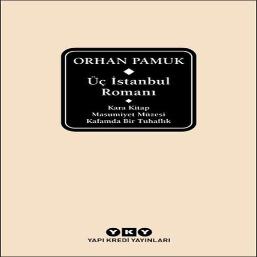 Üç İstanbul Romanı (Şömizli)