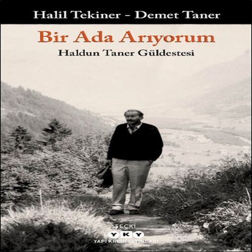 Bir Ada Arıyorum Haldun Taner Güldestesi Bir Ada Arıyorum Haldun Taner Güldestesi