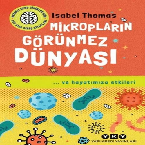 Mikropların Görünmez Dünyası Mikropların Görünmez Dünyası