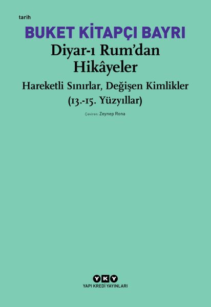 Diyar-ı Rum’dan Hikayeler Diyar-ı Rum’dan Hikayeler