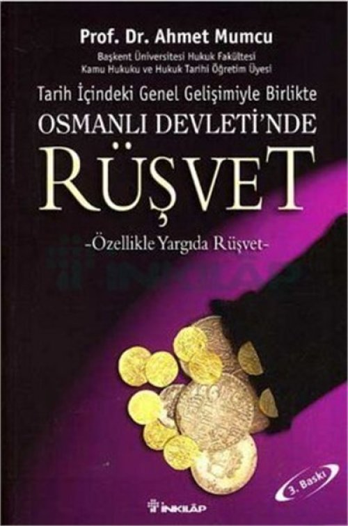 Osmanlı Devletinde Rüşvet Osmanlı Devletinde Rüşvet