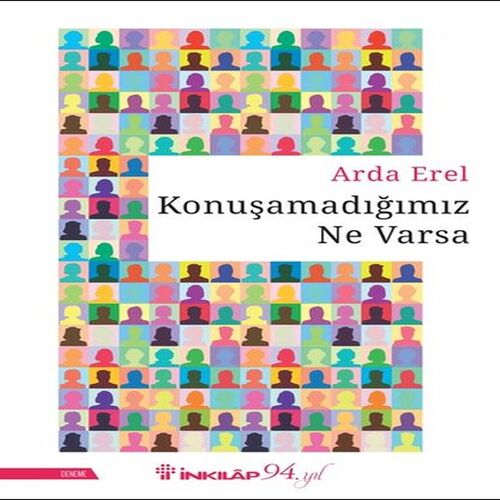 Konuşamadığımız Ne Varsa Konuşamadığımız Ne Varsa