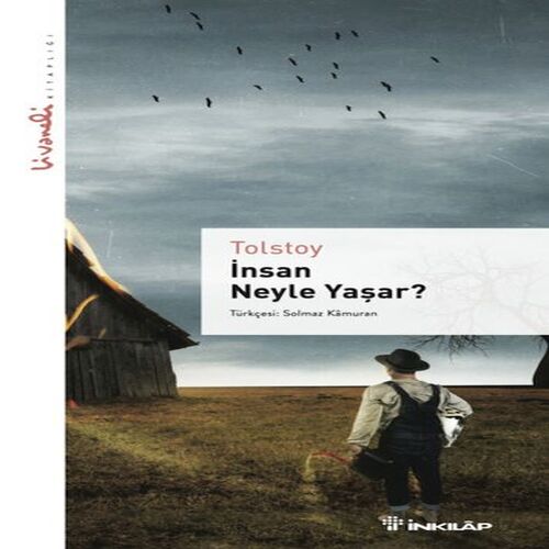 İnsan Neyle Yaşar - Livaneli kitaplığı İnsan Neyle Yaşar - Livaneli kitaplığı