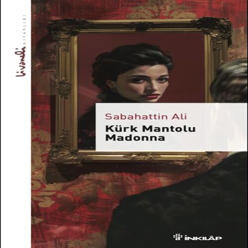 Kürk Mantolu Madonna - Livaneli Kitaplığı Kürk Mantolu Madonna - Livaneli Kitaplığı
