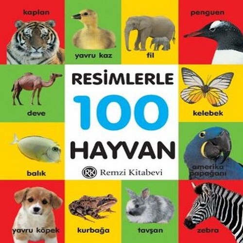 Resimlerle 100 Hayvan (Küçük Boy Ciltli) Resimlerle 100 Hayvan (Küçük Boy Ciltli)