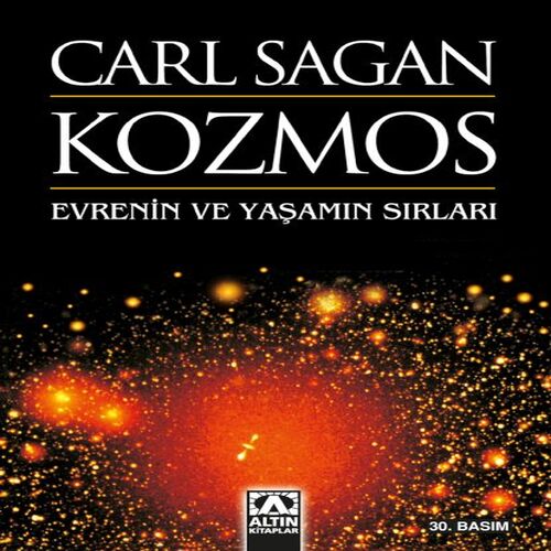 Kozmos - Evrenin ve Yaşamın Sırları Kozmos - Evrenin ve Yaşamın Sırları