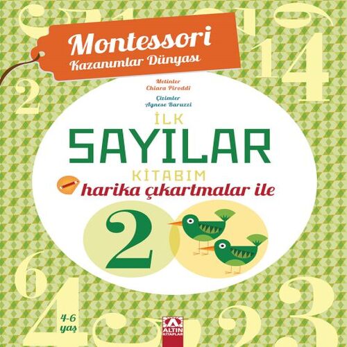 Montessori Kazanımlar Dünyası - İlk Sayılar Kitabım (4-6 yaş) Montessori Kazanımlar Dünyası - İlk Sayılar Kitabım (4-6 yaş)