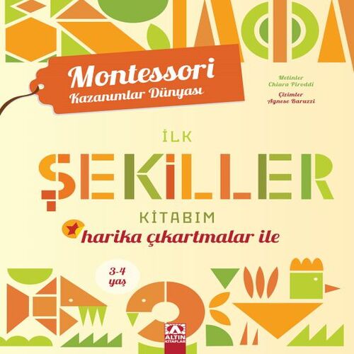 Montessori Kazanımlar Dünyası - İlk Şekiller Kitabım (3-4 yaş) Montessori Kazanımlar Dünyası - İlk Şekiller Kitabım (3-4 yaş)